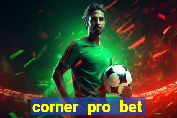 corner pro bet vale a pena