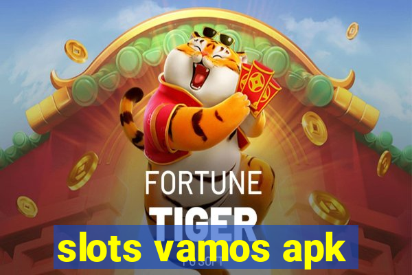 slots vamos apk