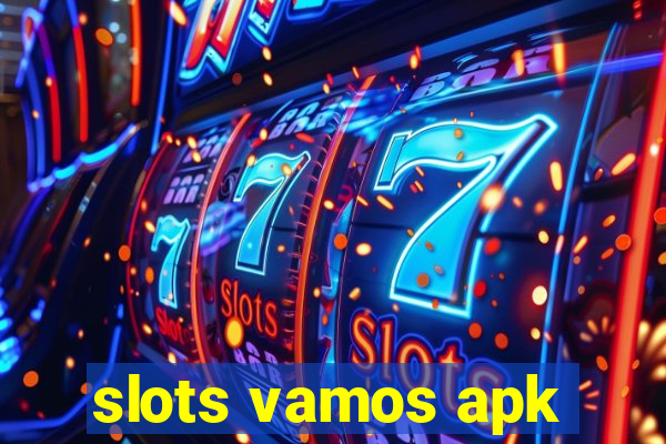 slots vamos apk