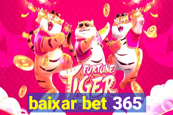 baixar bet 365