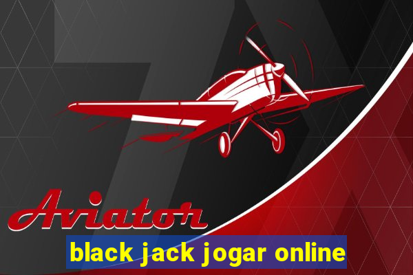 black jack jogar online