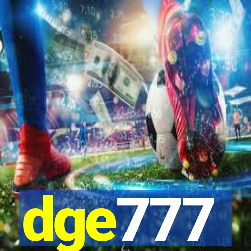 dge777