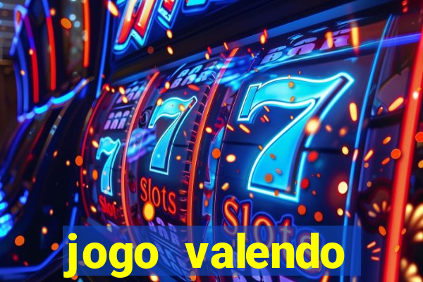 jogo valendo dinheiro online