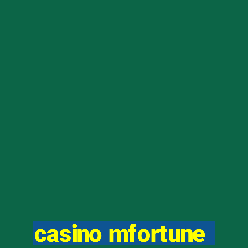 casino mfortune