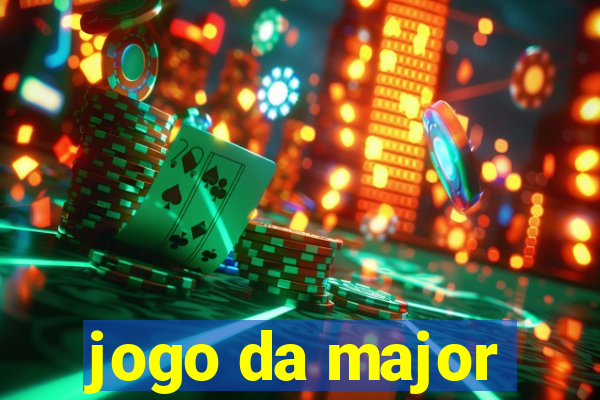 jogo da major