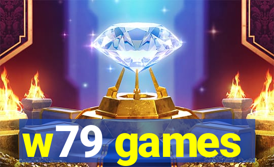 w79 games