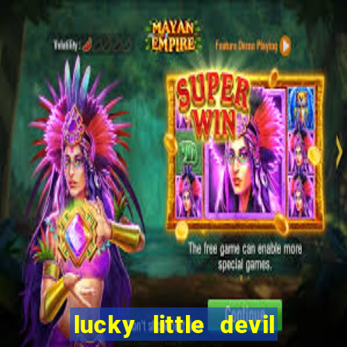 lucky little devil slot free play