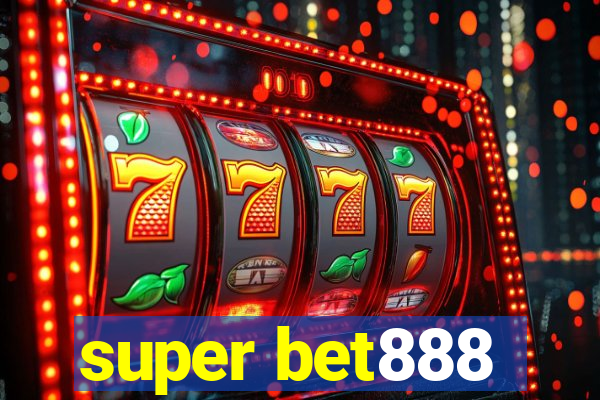 super bet888