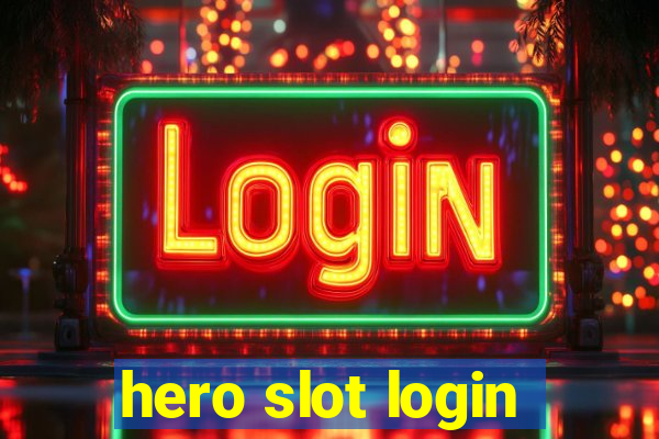 hero slot login