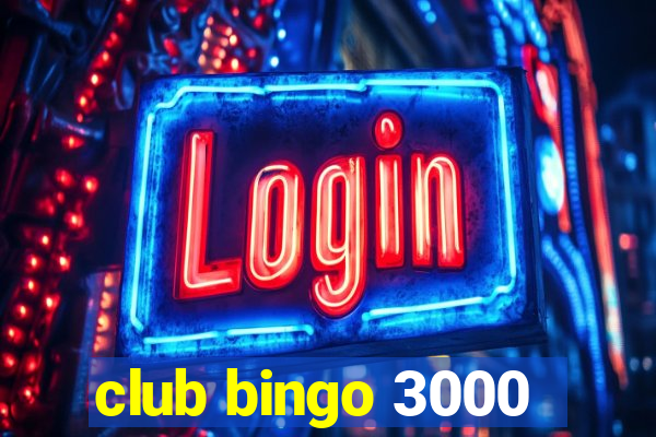 club bingo 3000