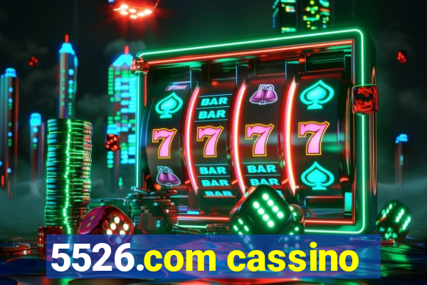 5526.com cassino