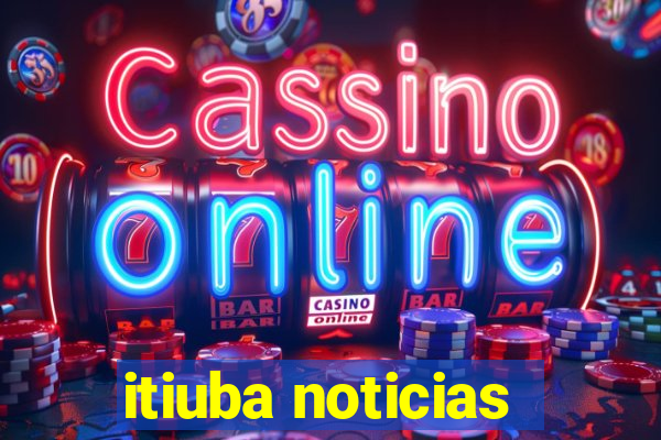 itiuba noticias