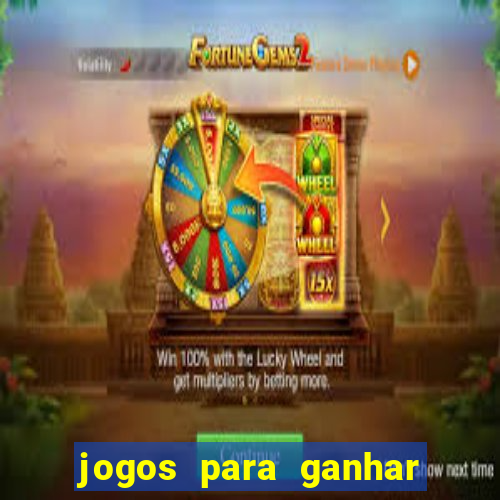 jogos para ganhar dinheiro sem precisar investir