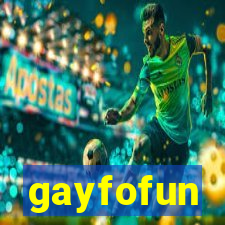 gayfofun