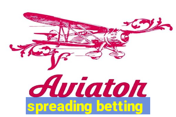 spreading betting