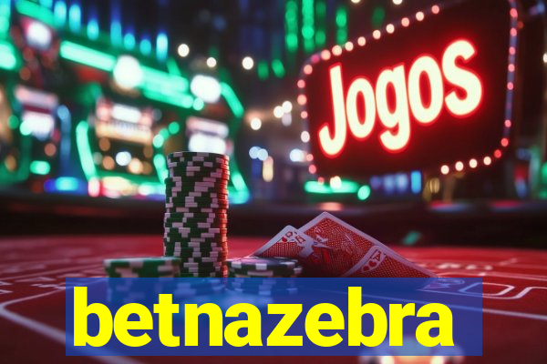 betnazebra