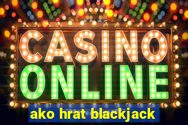 ako hrat blackjack