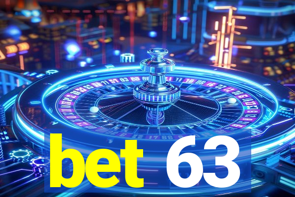 bet 63