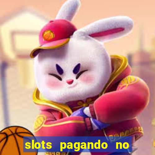 slots pagando no cadastro saque free 2024