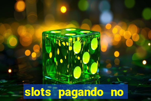 slots pagando no cadastro saque free 2024