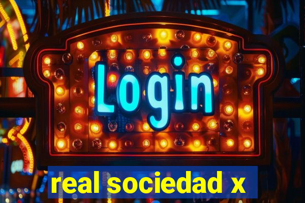 real sociedad x