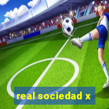 real sociedad x