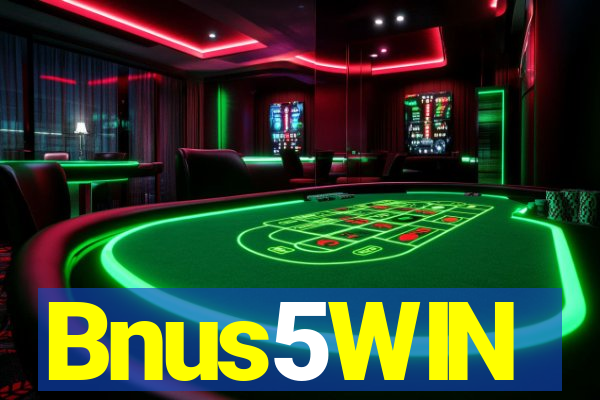 Bnus5WIN