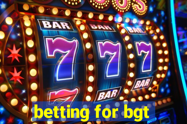 betting for bgt