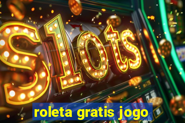 roleta gratis jogo