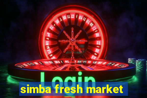 simba fresh market