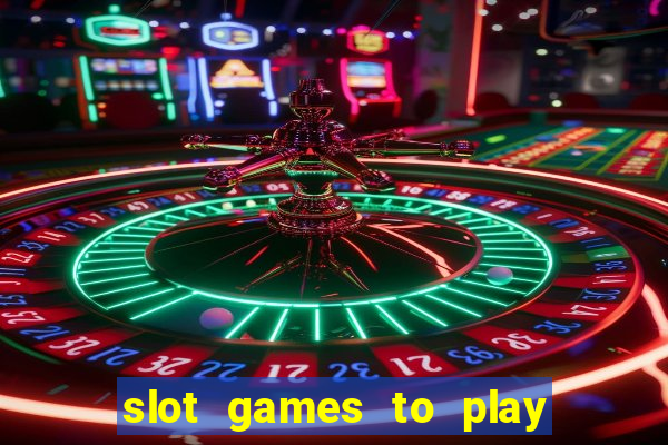 slot games to play for free