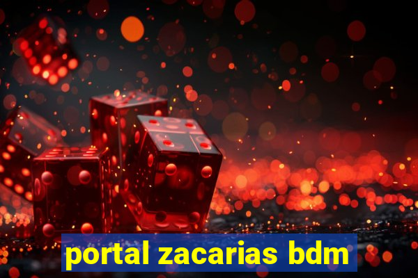 portal zacarias bdm