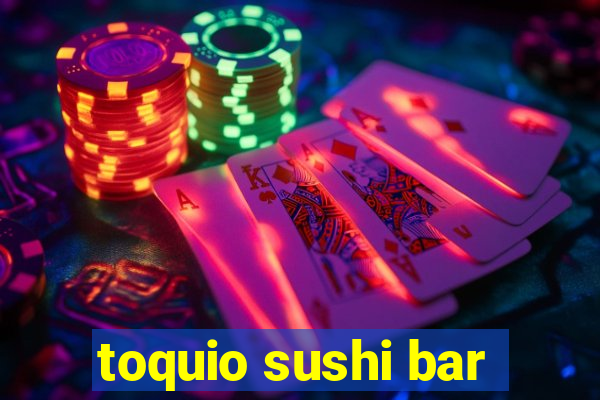 toquio sushi bar