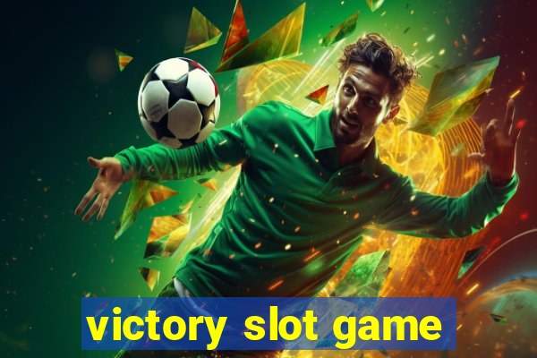 victory slot game