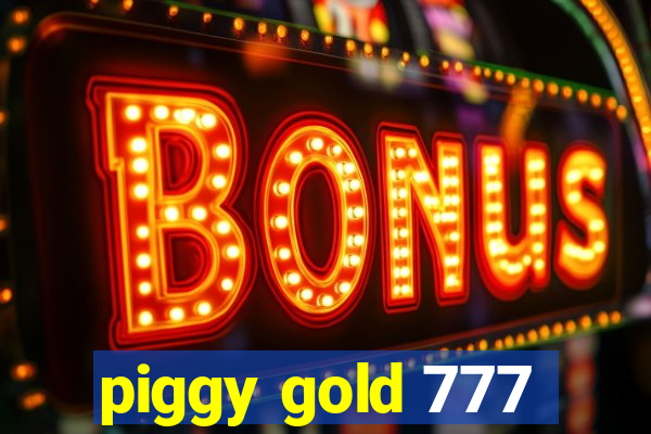 piggy gold 777