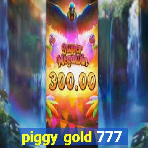 piggy gold 777