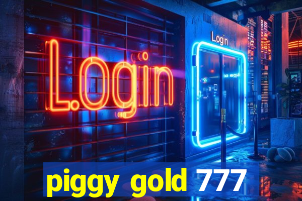 piggy gold 777