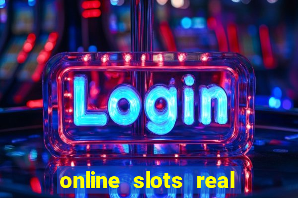 online slots real for money