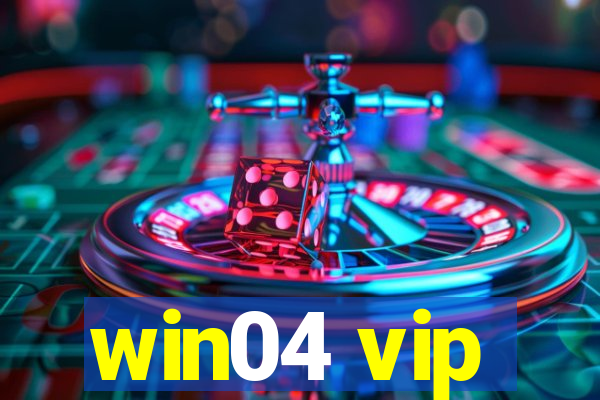 win04 vip