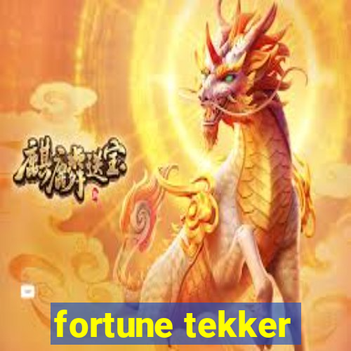 fortune tekker