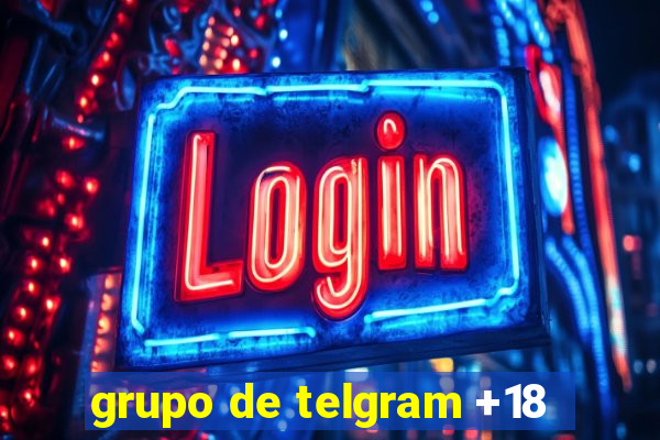 grupo de telgram +18