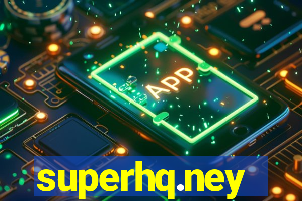 superhq.ney