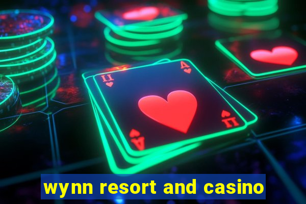 wynn resort and casino