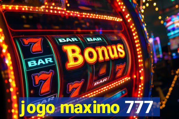 jogo maximo 777