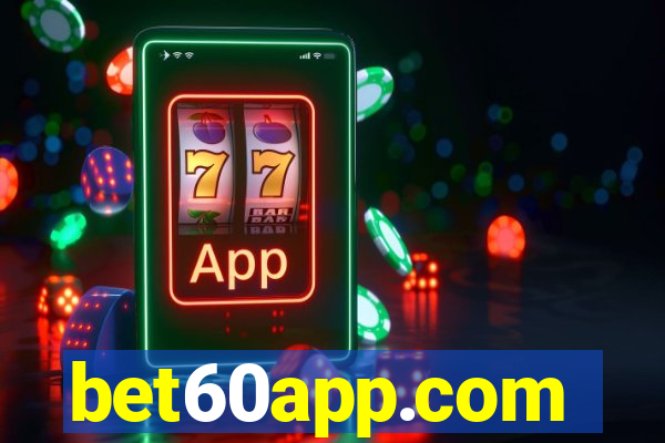 bet60app.com