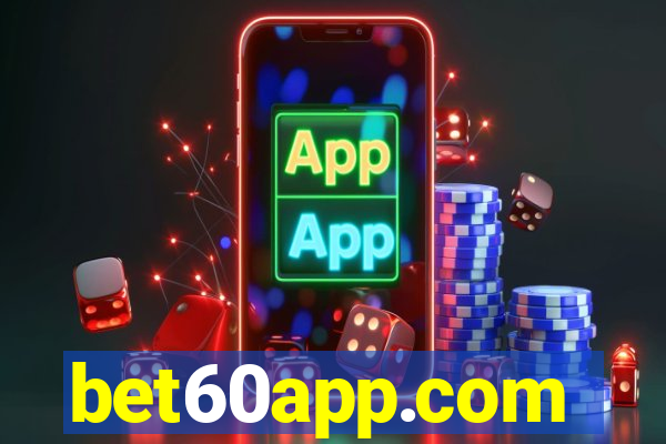 bet60app.com