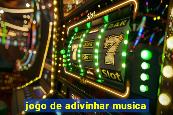 jogo de adivinhar musica