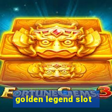 golden legend slot