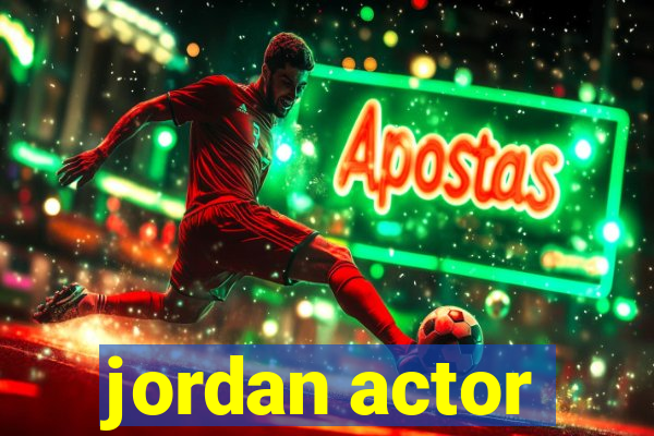 jordan actor