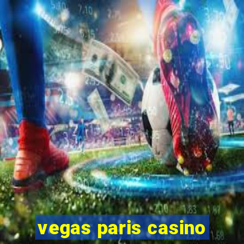 vegas paris casino